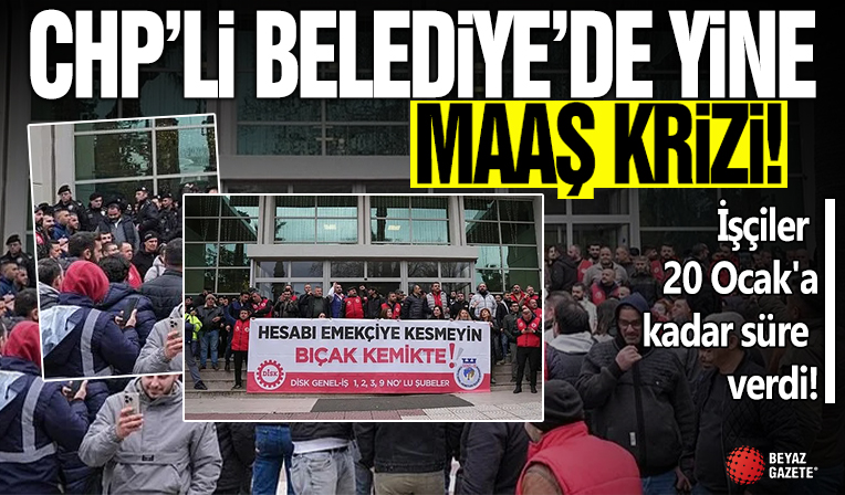 CHP'li İzmir Büyükşehir Belediyesi'ndeki maaş krizi Konak'a sıçradı: İşçiler 20 Ocak'a kadar süre verdi!