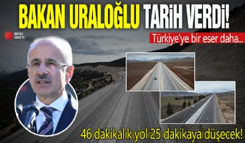 46 dakikalık yol 25 dakikaya düşecek! O yol ne zaman açılacak?