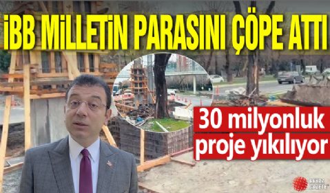 İBB milletin parasını çöpe attı: 30 milyonluk proje yıkılıyor