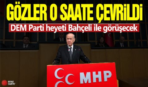 Gözler o saate çevrildi! DEM Parti heyeti Bahçeli ile görüşecek