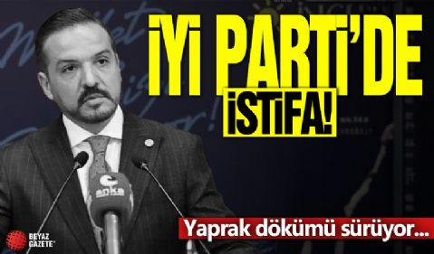 İYİ Parti'de şoke eden istifa! Yaprak dökümü sürüyor