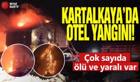 Kartalkaya'da otel yangını! Çok sayıda ölü ve yaralı var