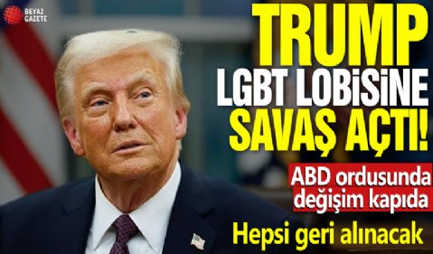 Trump LGBT lobisine savaş açtı! ABD ordusunda değişim kapıda: Hepsi geri alınacak