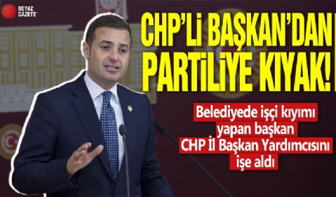 CHP’li Başkan’dan partiliye kıyak! Belediyede işçi kıyımı yapan başkan CHP İl Başkan Yardımcısını işe aldı