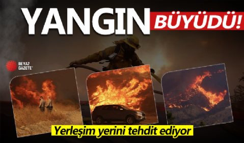 Los Angeles'ta tekrar başlayan yangın büyüdü: Yerleşim yerlerini tehdit ediyor