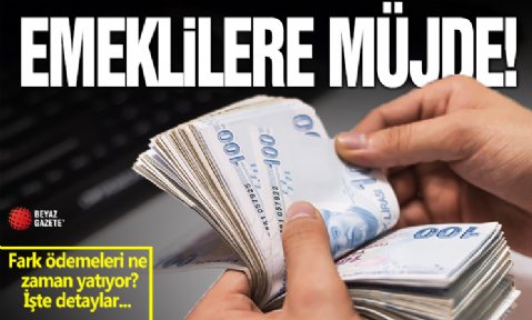 Emeklilerin fark ödemeleri bugün hesaplarına yatıyor