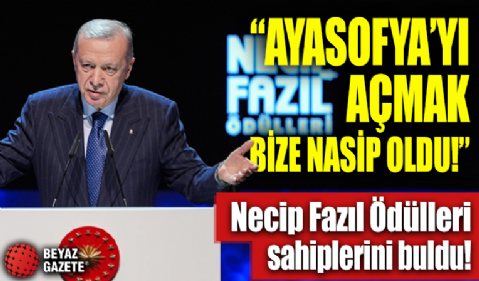 Başkan Erdoğan: Ayasofya'yı açmak bize nasip oldu