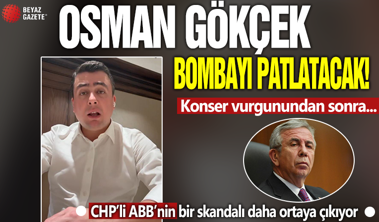 Osman Gökçek bombayı patlatacak! ABB'den bir skandal daha...