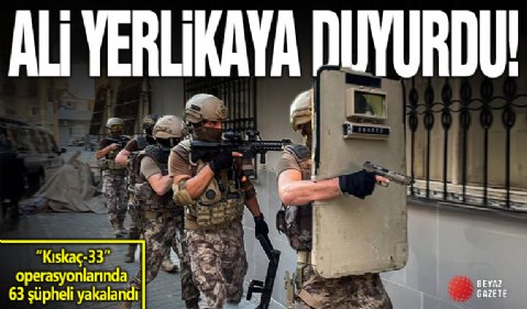 38 ilde FETÖ’ye yönelik “Kıskaç-33” operasyonlarında 63 şüpheli yakalandı