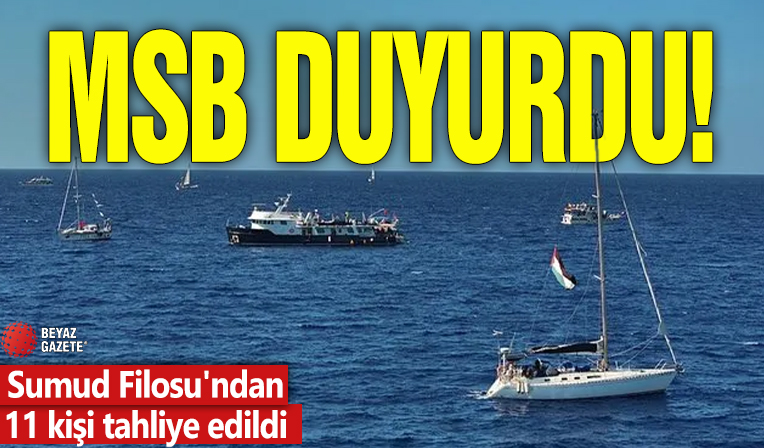 MSB duyurdu! Sumud'dan 11 kişi tahliye edildi