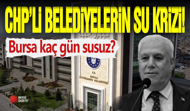 CHP'li Belediyelerde Su Krizi!
