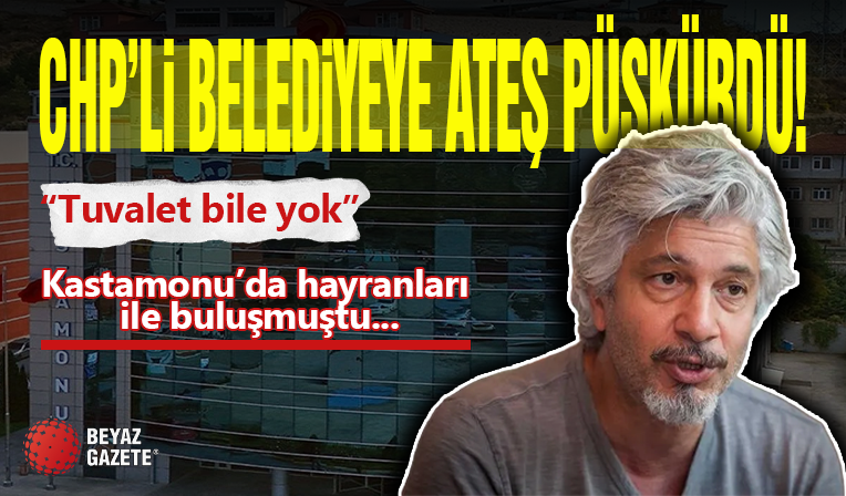 Ünlü Oyuncu CHP'li Belediyeye Ateş Püskürdü!