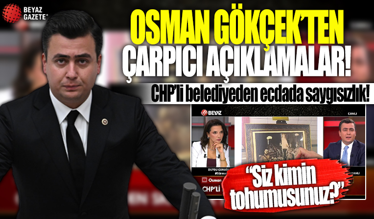 AK Parti Ankara Milletvekili Osman Gökçek çarpıcı açıklamalarda bulundu! 'Siz kimin tohumusunuz?'