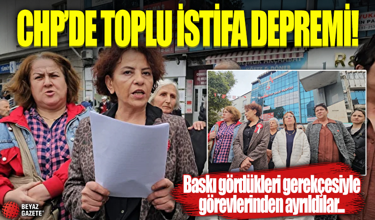 CHP'li kadınlar istifayı topluca bastı: İlçe kadın kolları yöneticisi ve üyesi 10 kadın partiden ayrıldı
