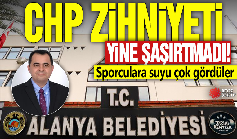 CHP zihniyeti yine şaşırtmadı! Sporculara suyu çok gördüler
