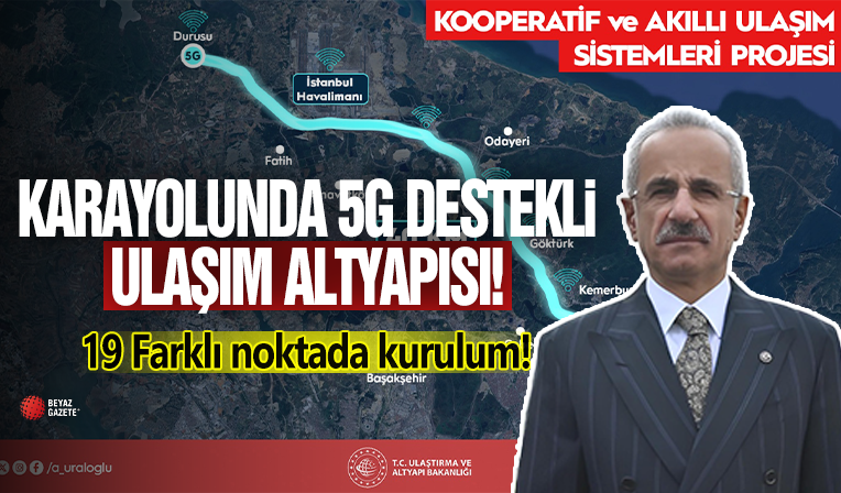 'Karayolunda 5G Destekli Akıllı Ulaşım Altyapısı'