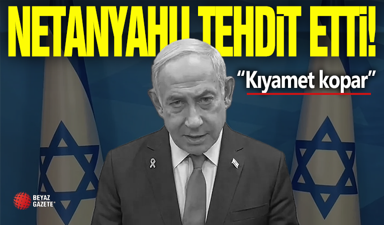 Terörist Netanyahu Tehdit Etti! ' Kıyamet Kopar '