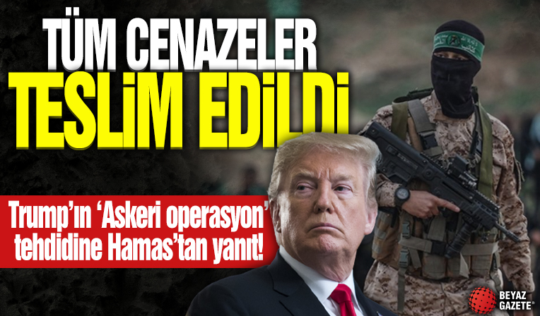 Trump'ın o sözlerine Hamas'tan yanıt: Tüm cenazeler teslim edildi