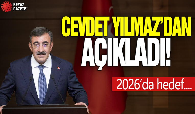 Cevdet Yılmaz açıkladı! 2026'da hedef...