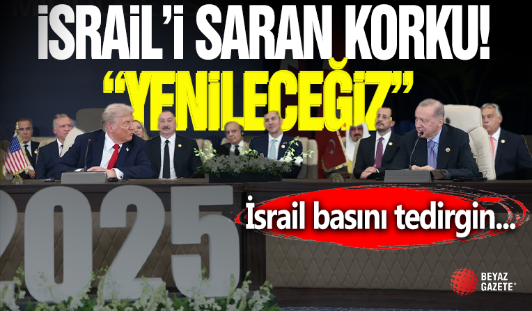 İsrail'in Türkiye Korkusu! ' Yenileceğiz! '
