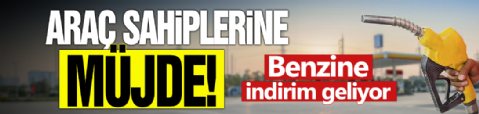 Araç sahiplerine müjde! Benzine indirim geliyor