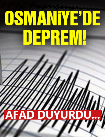 Osmaniye'de Deprem!