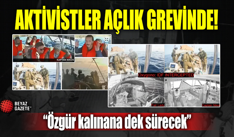 Sumud Filosu'nda alıkonulan aktivistler açlık grevi başlattı