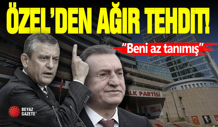 Özgür Özel'den Şok Tehdit!