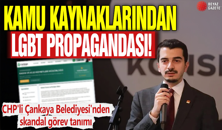 Kamu kaynaklarıyla LGBT propagandası! CHP'li Çankaya Belediyesi'nden skandal görev tanımı