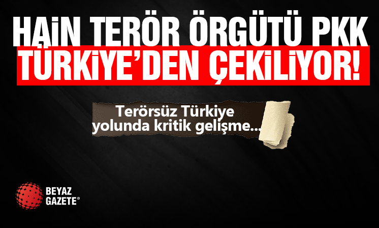 Hain Terör Örgütü Türkiye'den Çekiliyor!