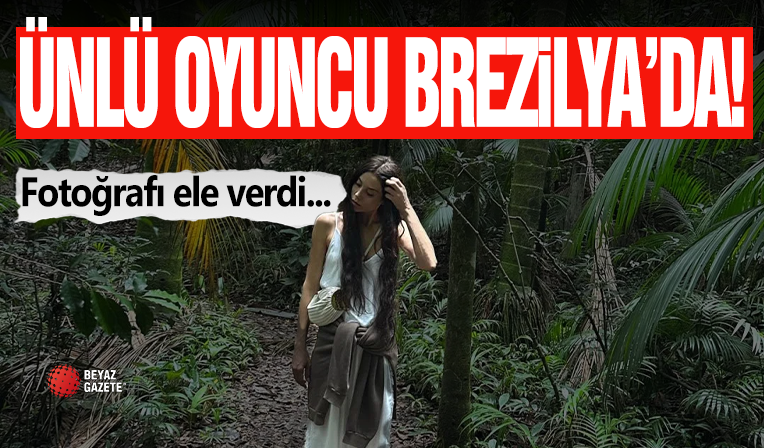 Cansu Dere Brezilya'da