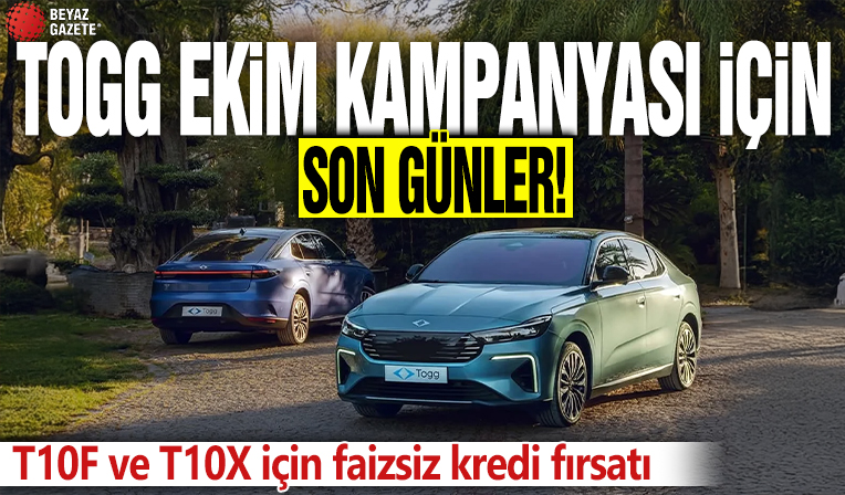 TOGG ekim kampanyası için son günler! T10F ve T10X için faizsiz kredi fırsatı
