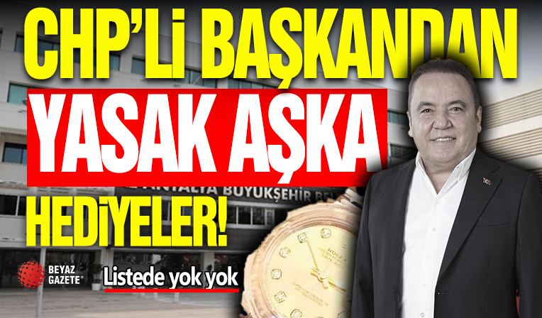 CHP'li Başkandan Yasak Aşka Hediyeler!