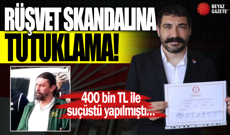 CHP’li Bodrum Meclis Üyesi rüşvetten tutuklandı! 400 bin TL ile suçüstü yapılmıştı…