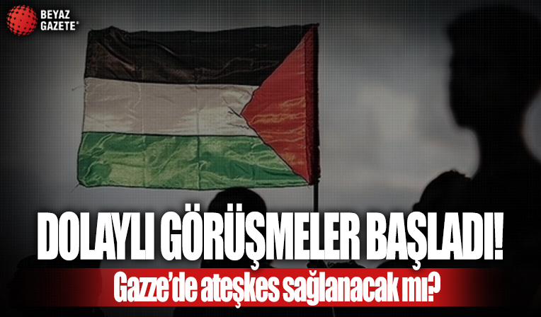 Hamas ve İsrail arasındaki dolaylı görüşmeler başladı