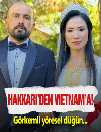 Vietnam'dan Hakkari'ye Aşk Hikayesi...