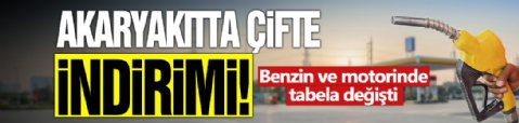 Akaryakıta çifte indirim! Benzin ve motorinde tabela değişti
