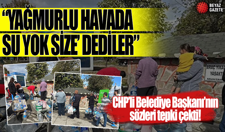 Su çilesi bir şehre daha sıçradı, bidonu kapan kuyruğa koştu: 'Bize adeta ‘yağmurlu havada size su yok’ dendi'