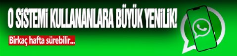 WhatsApp'tan O Kullanıcılara Büyük Yenilik!