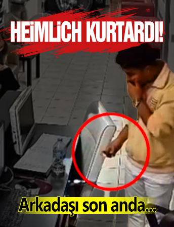 Heimlich Manevrası Kurtardı!