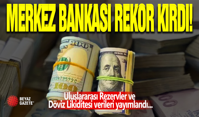 Merkez Bankası Rezervleri Rekor Kırdı!