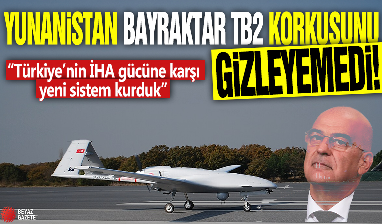 Yunanistan Bayraktar TB2 korkusunu gizleyemedi! 'Türkiye’nin İHA gücüne karşı yeni sistem kurduk'