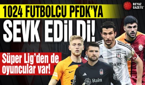 Bahis skandalında yeni gelişme: 1024 futbolcu PFDK'ye sevk edildi! İşte oyuncuların alabileceği cezalar