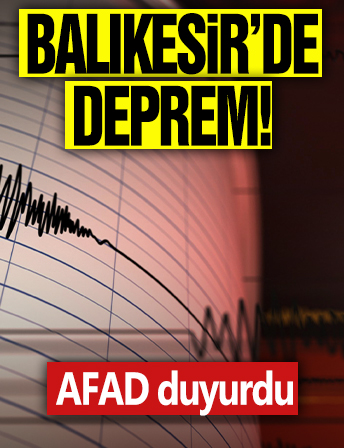 Balıkesir'de korkutan deprem! AFAD duyurdu