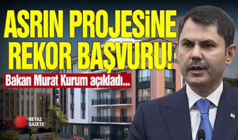 Yüzyılın Konut Projesine Rekor Başvuru!
