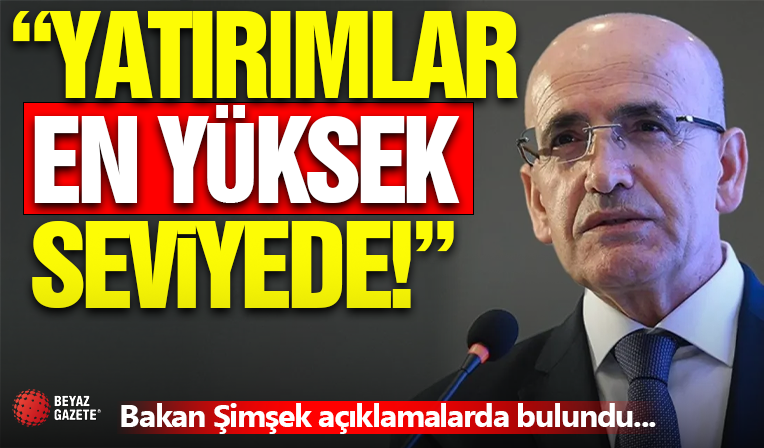 Bakan Şimşek Açıklamalarda Bulundu! ' Yatırımlar Zirvede '