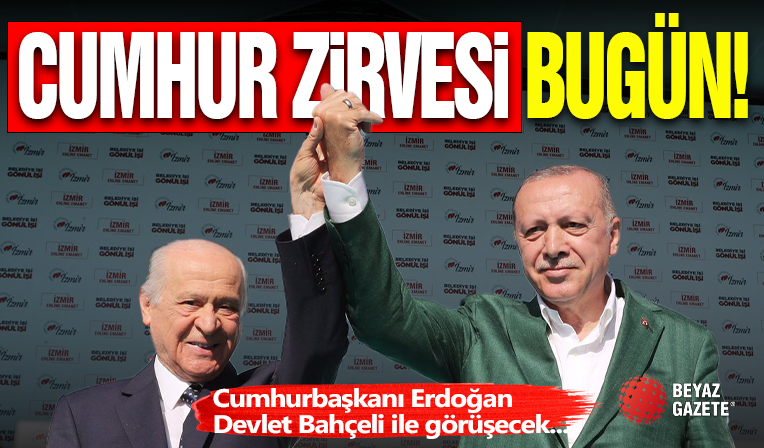 Cumhur Zirvesi Bugün 18:00'da!