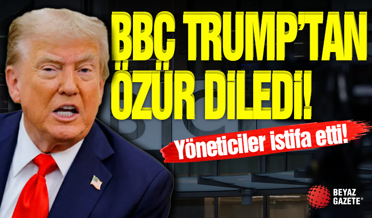 BBC Trump'tan Özür Diledi!