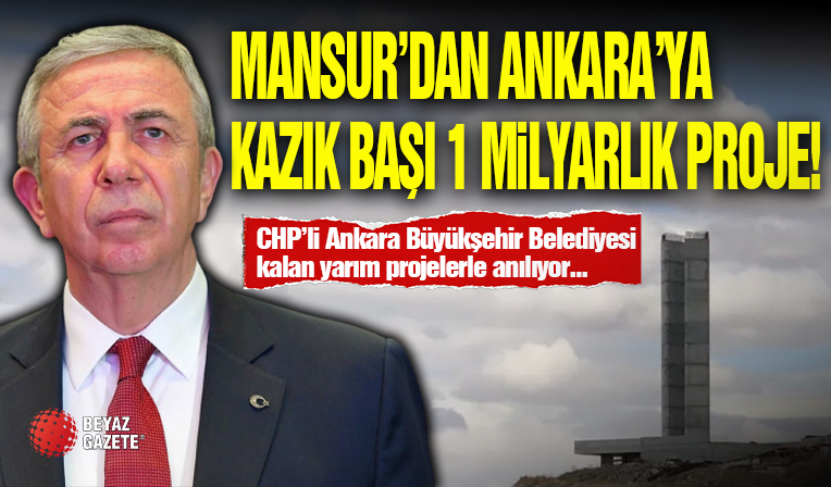 Mansur Yavaş'ın 2 Milyar TL'lik Direkleri!