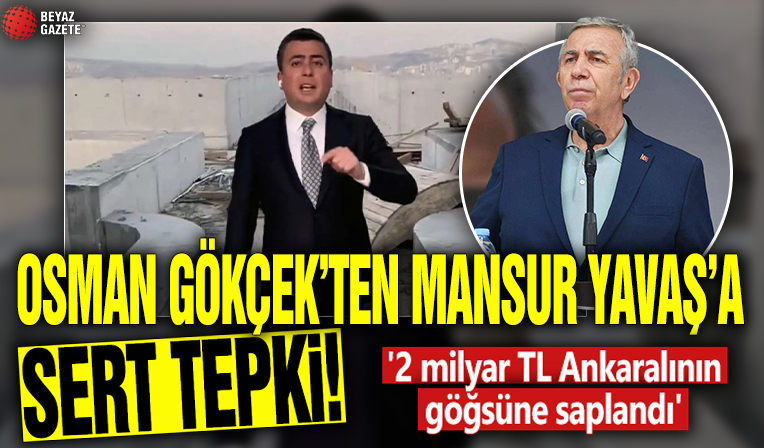 Osman Gökçek’ten Yavaş’a sert eleştiri! '2 milyar TL Ankaralının göğsüne saplandı'